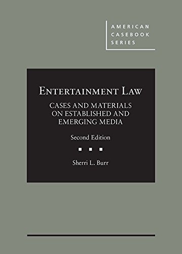 9781683282587: Entertainment Law, Cases and Materials on Established and Emerging Media (American Casebook Series)