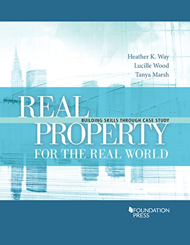 Beispielbild fr Real Property for the Real World: Building Skills Through Case Study (Building Skills Series) zum Verkauf von HPB-Red