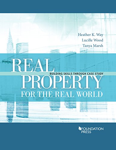 Imagen de archivo de Real Property for the Real World: Building Skills Through Case Study (Building Skills Series) a la venta por HPB-Red
