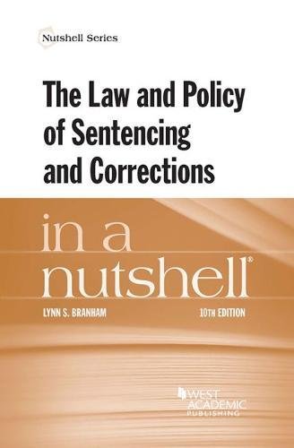 Stock image for The Law and Policy of Sentencing and Corrections in a Nutshell (Nutshells) for sale by SecondSale