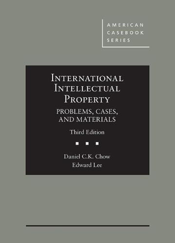 Imagen de archivo de International Intellectual Property, Problems, Cases, and Materials (American Casebook Series) a la venta por HPB-Red