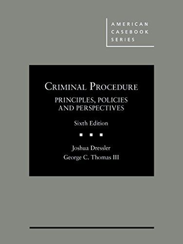 Imagen de archivo de Criminal Procedure, Principles, Policies and Perspectives, 6th - CasebookPlus (American Casebook Series) a la venta por GoldenWavesOfBooks