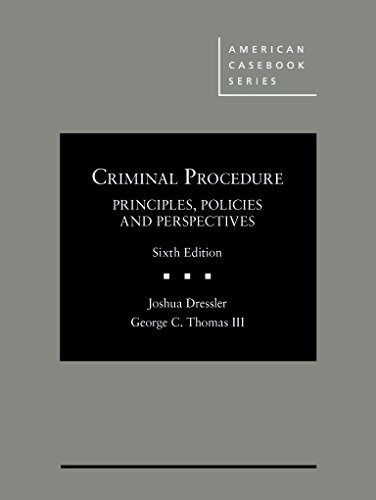 Stock image for Criminal Procedure, Principles, Policies and Perspectives, 6th - CasebookPlus (American Casebook Series) for sale by GoldBooks