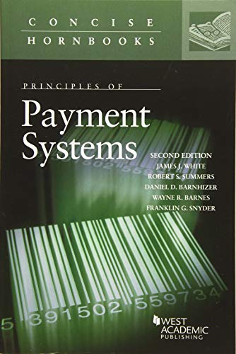 Imagen de archivo de Principles of Payment Systems (Concise Hornbook Series) a la venta por Textbooks_Source