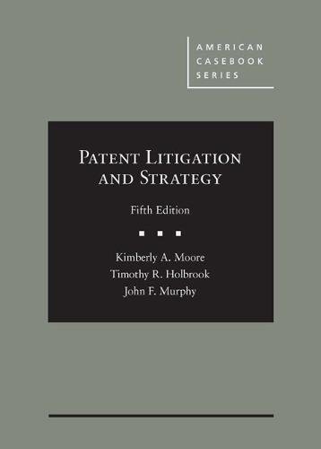 Beispielbild fr Patent Litigation and Strategy (American Casebook Series) zum Verkauf von SGS Trading Inc