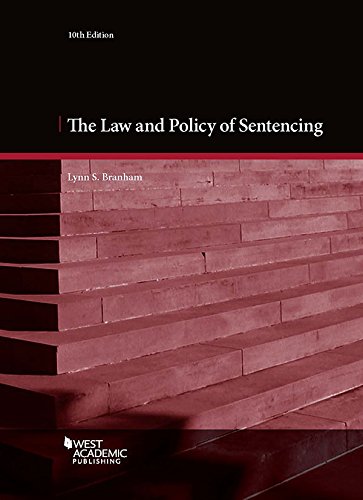 Stock image for The Law and Policy of Sentencing (American Casebook Series) for sale by BooksRun