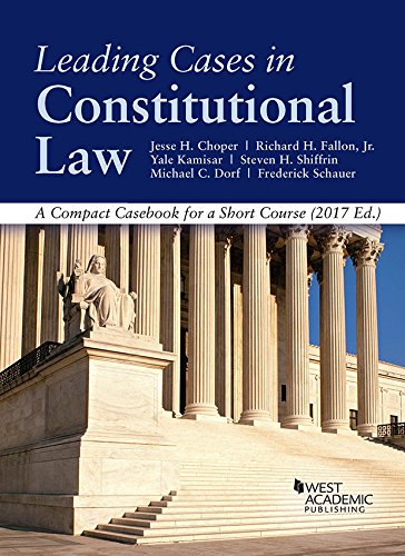 Beispielbild fr Leading Cases in Constitutional law, A Compact Casebook for a Short Course (American Casebook Series) zum Verkauf von BooksRun