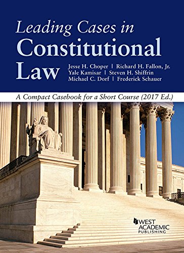 Stock image for Leading Cases in Constitutional law, A Compact Casebook for a Short Course (American Casebook Series) for sale by Irish Booksellers