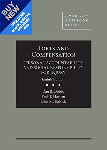 Stock image for Torts and Compensation: Personal Accountability and Social Responsibility for Injury- CasebookPlus (American Casebook Series) for sale by HPB-Red