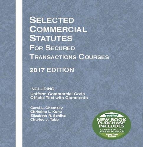 9781683287742: Selected Commercial Statutes for Secured Transactions Courses 2017