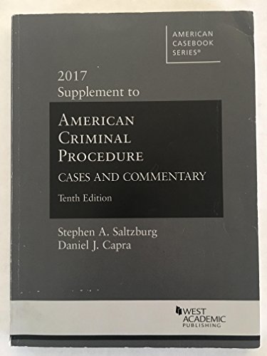 Imagen de archivo de American Criminal Procedure, Cases and Commentary, 2017 Supplement (American Casebook Series) a la venta por SecondSale