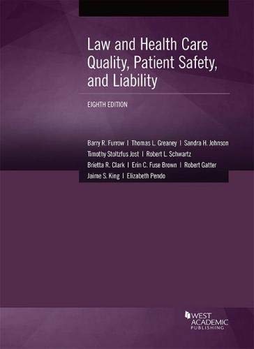 Stock image for Law and Health Care Quality, Patient Safety, and Liability (American Casebook Series) for sale by HPB-Red