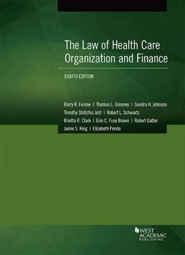 Beispielbild fr The Law of Health Care Organization and Finance (American Casebook Series) zum Verkauf von SecondSale