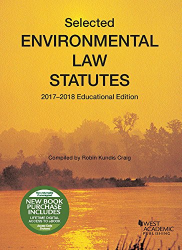 Stock image for Selected Environmental Law Statutes, 2017-2018 Educational Edition (Selected Statutes) for sale by ThriftBooks-Atlanta