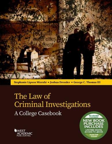Stock image for The Law of Criminal Investigations: A College Casebook (Higher Education Coursebook) for sale by HPB-Red