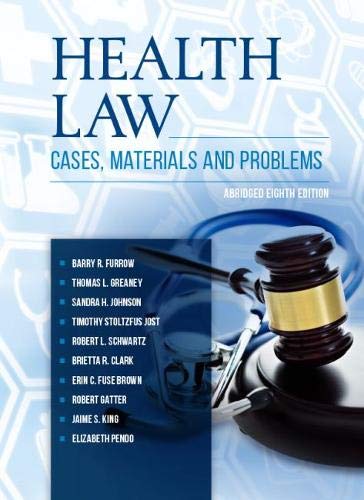 Imagen de archivo de Health Law: Cases, Materials and Problems, Abridged (American Casebook Series) a la venta por Idaho Youth Ranch Books