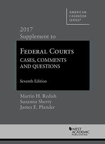 Beispielbild fr Federal Courts, Cases, Comments and Questions, 2017 Supplement (American Casebook Series) zum Verkauf von Open Books