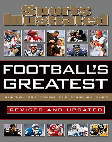 Sports Illustrated Football's Greatest Revised and Updated: Sports Illustrated's Experts Rank the Top 10 of Everything
