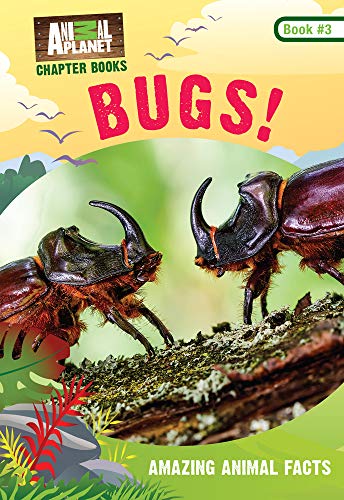 Imagen de archivo de Bugs! (Animal Planet Chapter Books #3) (Volume 3) (Animal Planet Chapter Books (Volume 3)) a la venta por SecondSale