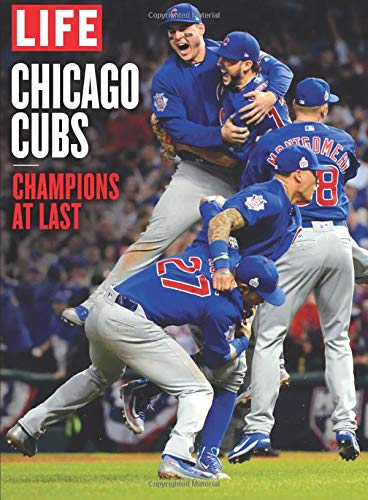Beispielbild fr LIFE Chicago Cubs: Champions at Last zum Verkauf von Goodwill
