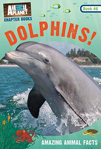 Imagen de archivo de Dolphins! (Animal Planet Chapter Book #6) a la venta por Better World Books