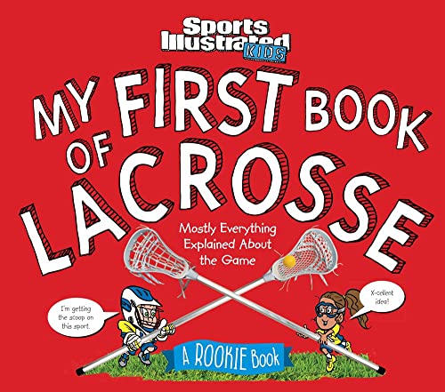 Beispielbild fr My First Book of Lacrosse : A Rookie Book (a Sports Illustrated Kids Book) zum Verkauf von Better World Books