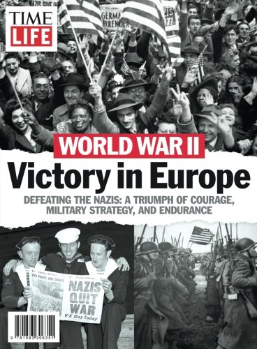 Stock image for TIME-LIFE World War II: Victory in Europe: Defeating the Nazis: A for sale by Hawking Books