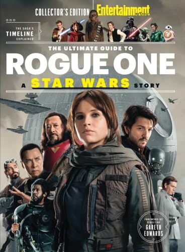 Beispielbild fr ENTERTAINMENT WEEKLY the Ultimate Guide to Rogue One A Star Wars Story zum Verkauf von David's Books