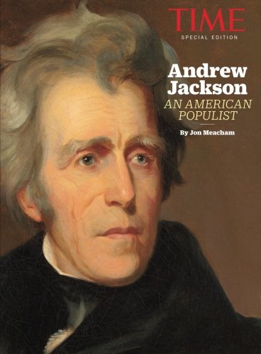 Beispielbild fr TIME Andrew Jackson: An American Populist zum Verkauf von Better World Books