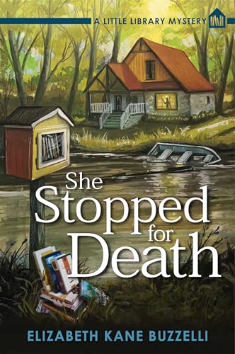 Stock image for She Stopped for Death: A Little Library Mystery for sale by Wonder Book