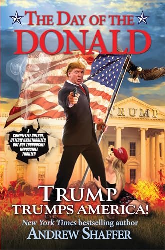 Imagen de archivo de The Day of the Donald: Trump Trumps America a la venta por More Than Words