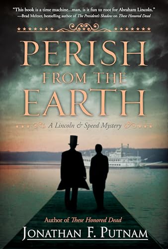 Stock image for Perish from the Earth : A Lincoln and Speed Mystery for sale by Better World Books: West