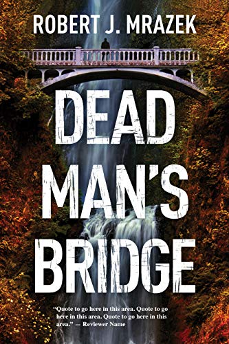 Stock image for Dead Man's Bridge : A Jake Cantrell Mystery for sale by Better World Books: West