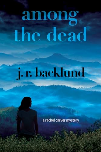 Beispielbild fr Among the Dead : A Rachel Carver Mystery zum Verkauf von Better World Books