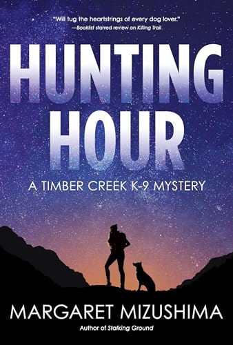 Beispielbild fr Hunting Hour : A Timber Creek K-9 Mystery zum Verkauf von Better World Books