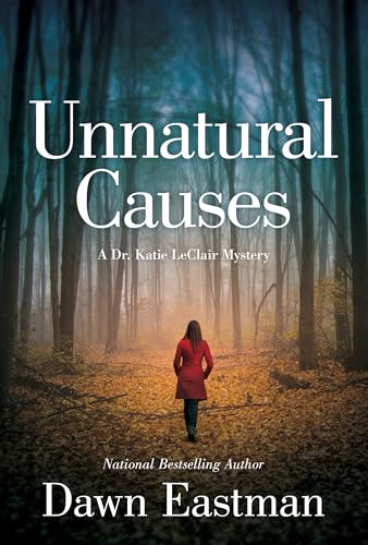 9781683313137: Unnatural Causes: A Dr. Katie LeClair Mystery