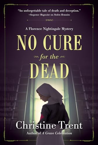 Stock image for No Cure for the Dead: A Florence Nightingale Mystery for sale by SecondSale