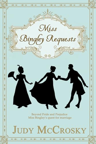 Beispielbild fr Miss Bingley Requests : A Novel zum Verkauf von Better World Books