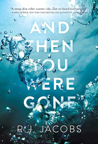 Imagen de archivo de And Then You Were Gone: A Novel a la venta por SecondSale