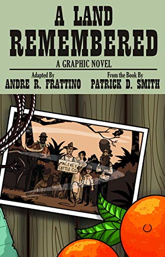 9781683340218: A Land Remembered: The Graphic Novel: A Graphic Novel