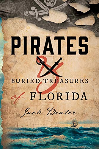 Imagen de archivo de Pirates and Buried Treasures of Florida a la venta por WorldofBooks