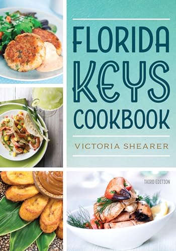 Stock image for Florida Keys Cookbook: Recipes & Foodways of Paradise [Paperback] Shearer, Victoria for sale by Lakeside Books