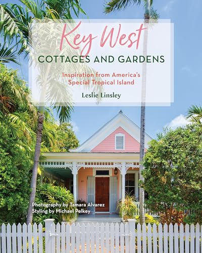 Beispielbild fr KEY WEST COTTAGES AND GARDENS zum Verkauf von Speedyhen