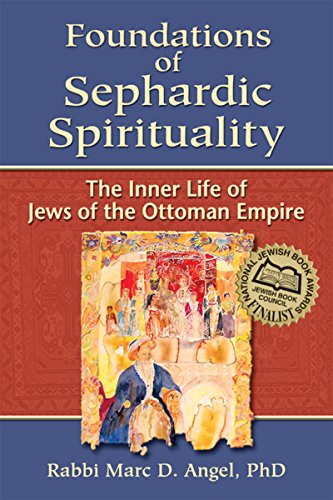 9781683360674: Foundations of Sephardic Spirituality: The Inner Life of Jews of the Ottoman Empire