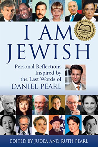 Stock image for I Am Jewish: Personal Reflections Inspired by the Last Words of Daniel Pearl for sale by ThriftBooks-Atlanta