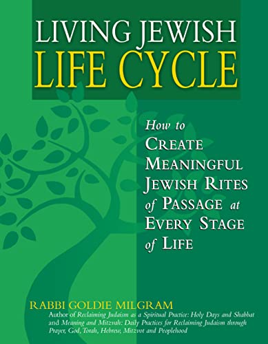 9781683361763: Living Jewish Life Cycle: How to Create Meaningful Jewish Rites of Passage at Every Stage of Life