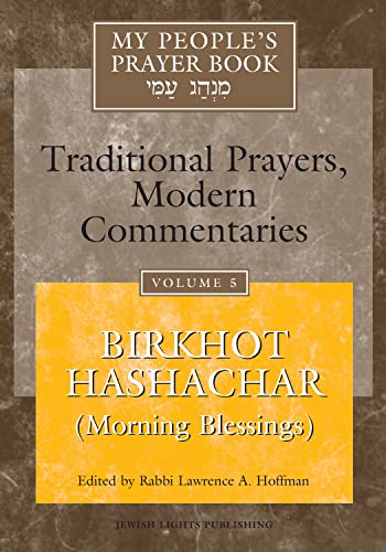 Stock image for My People's Prayer Book Vol 5: Birkhot Hashachar (Morning Blessings) for sale by ThriftBooks-Dallas