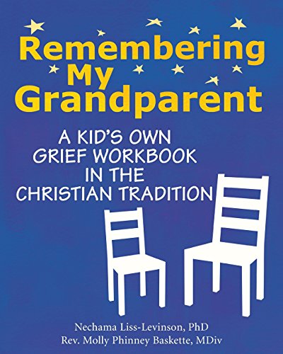 Stock image for Remembering My Grandparent: A Kid's Own Grief Workbook in the Christian Tradition for sale by ThriftBooks-Atlanta