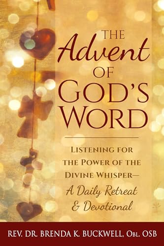 9781683363347: Advent of God's Word: Listening for the Power of the Divine Whisper-A Daily Retreat and Devotional