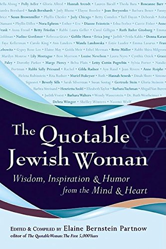 9781683364177: The Quotable Jewish Woman: Wisdom, Inspiration and Humor from the Mind and Heart